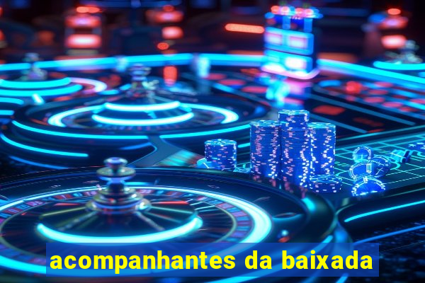 acompanhantes da baixada